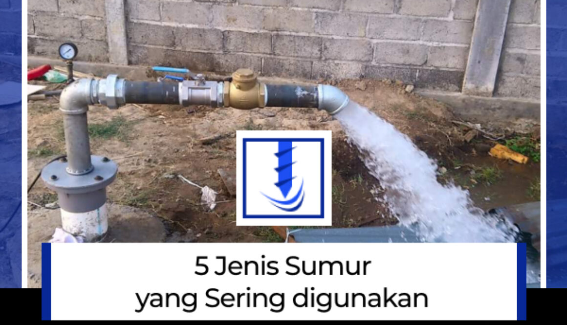 5-jenis-sumur-yang-banyak-digunakan